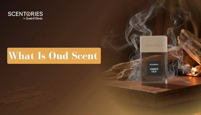 What Is Oud Scent? Everything You Need to Know About Oud Perfume